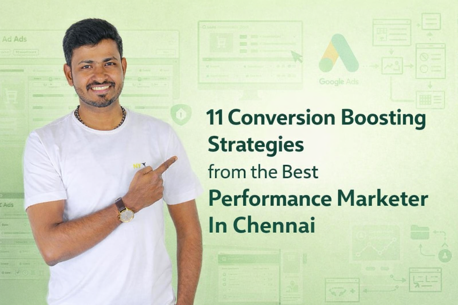 11 Conversion Boosting Strategies from the Best Performance Marketer In Chennai