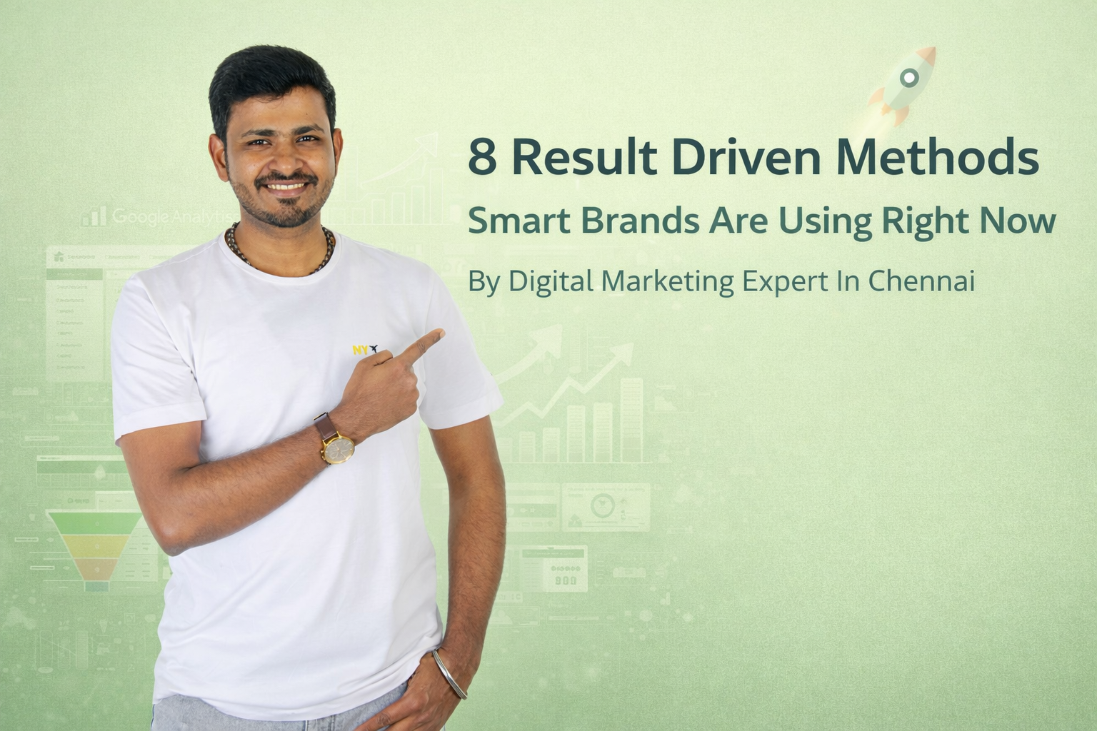 8 Result Driven Methods Smart Brands Are Using Right Now By Digital Marketing Expert In Chennai
