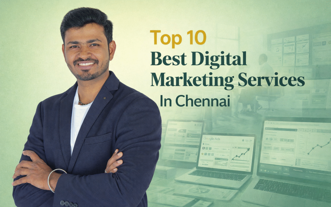 Top 10 Best Digital Marketing Services In Chennai