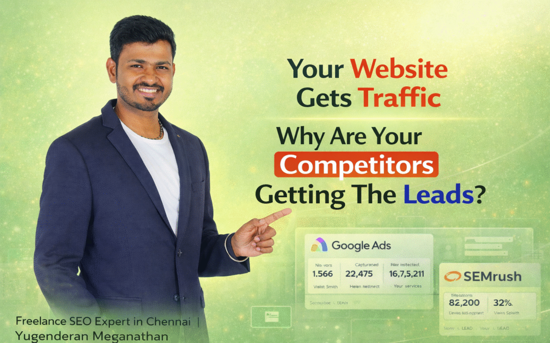 Freelance SEO Expert in Chennai: Get More Leads, More Traffic